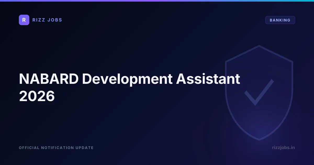 NABARD Development Assistant 2026 - Official Job Notification