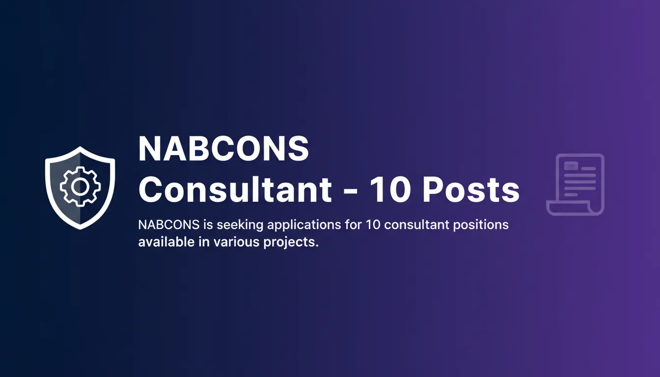 NABCONS Consultant – 10 Posts - Official Job Notification