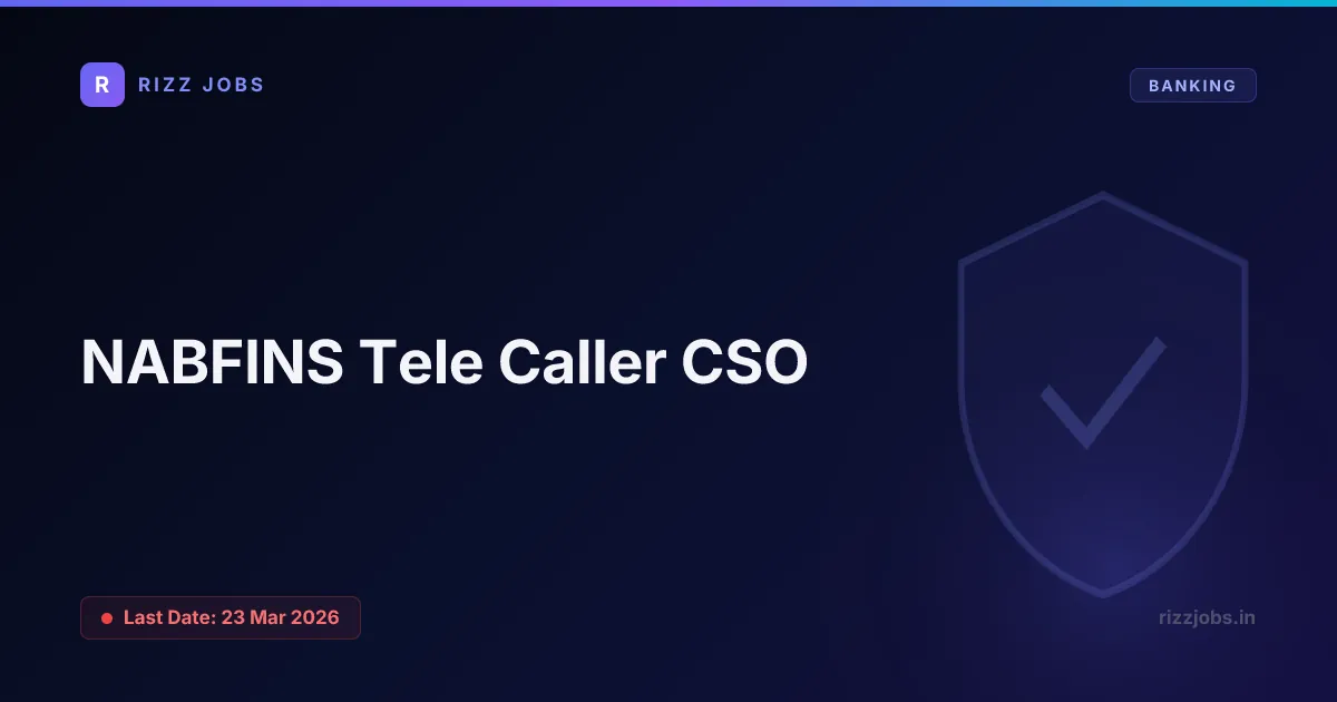 NABFINS Tele Caller CSO - Official Job Notification