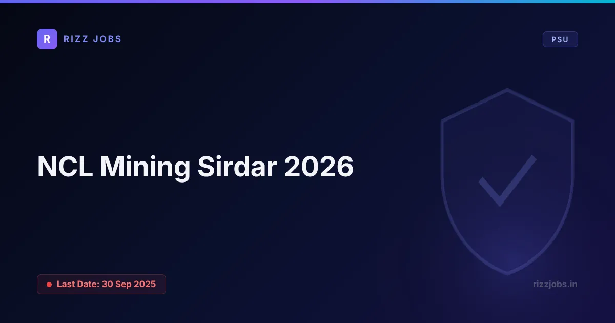 NCL Mining Sirdar 2026 NCL Mining Sirdar 2026 - Official Job Notification