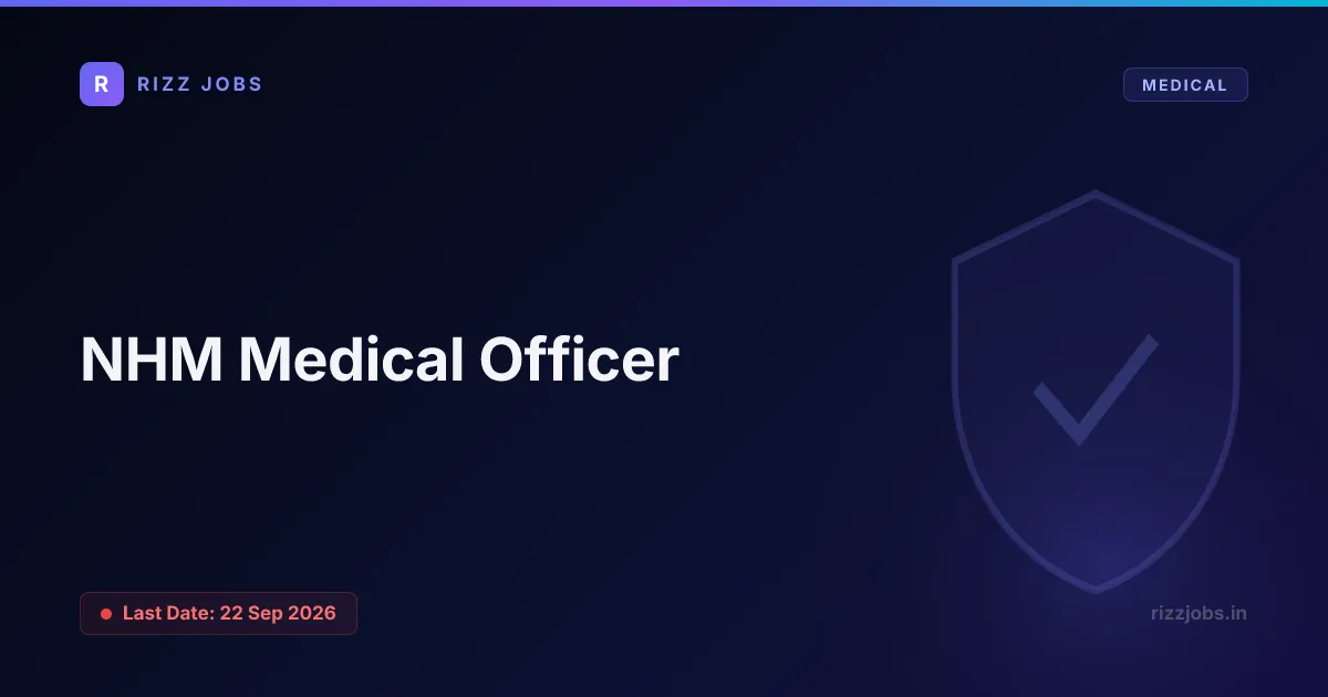 NHM Medical Officer - Official Job Notification