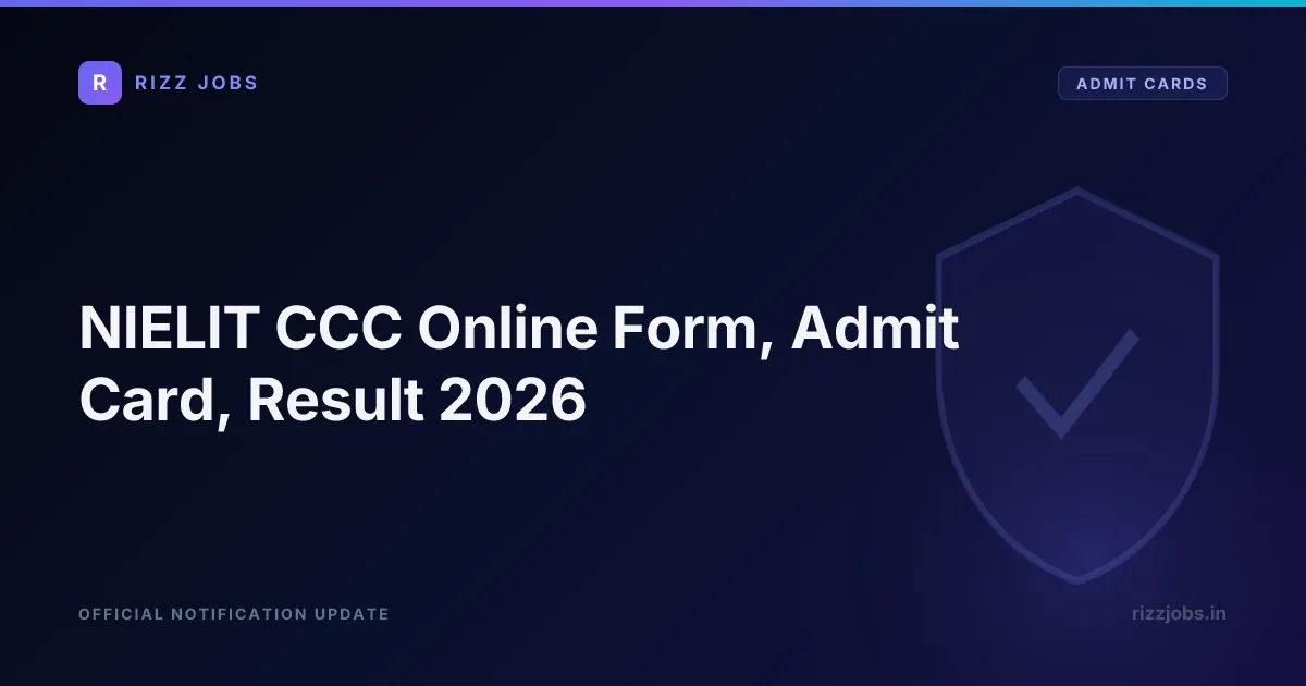 NIELIT CCC Online Form, Admit Card, Result 2026 - Official Job Notification