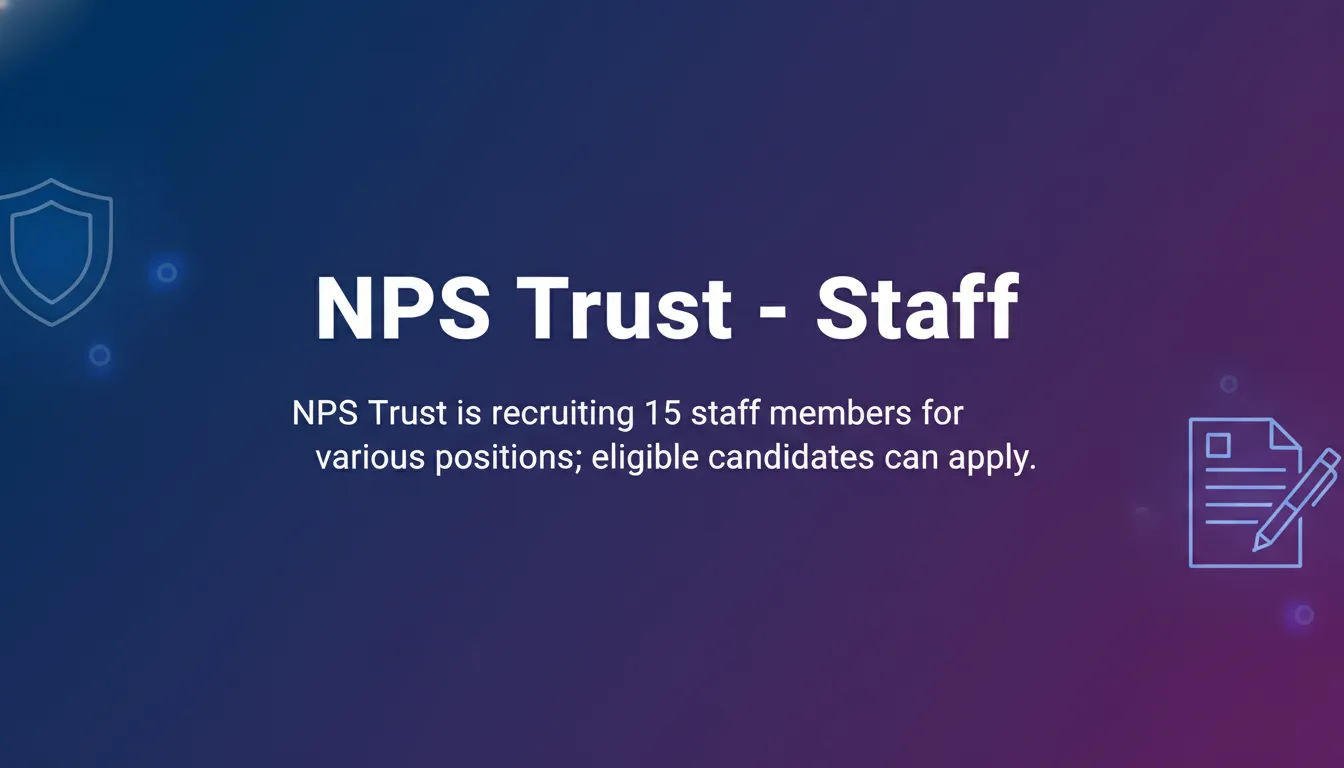 NPS Trust - Staff NPS Trust - Staff - Official Job Notification