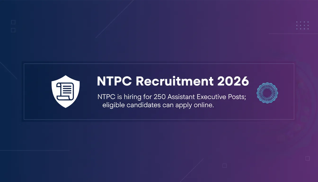 NTPC Recruitment 2026 - Official Job Notification