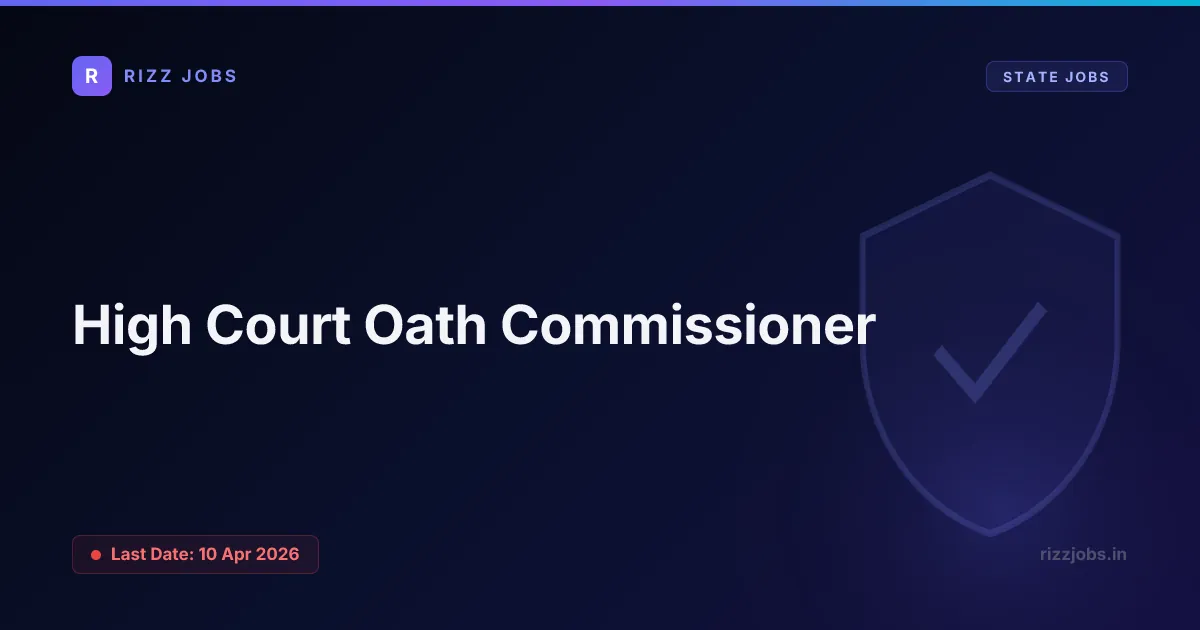 High Court Oath Commissioner - Official Job Notification