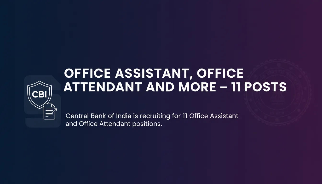 Office Assistant, Office Attendant and More – 11 Posts Office Assistant, Office Attendant and More – 11 Posts - Official Job Notification