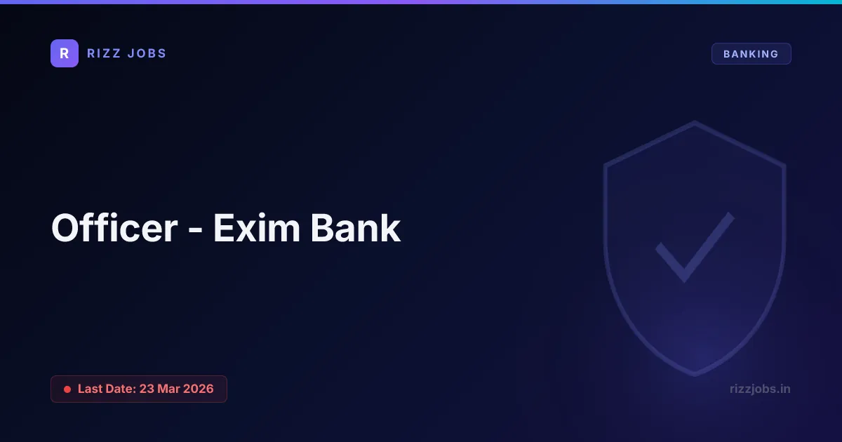 Officer - Exim Bank - Official Job Notification