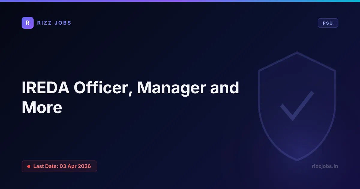 IREDA Officer, Manager and More IREDA Officer, Manager and More - Official Job Notification