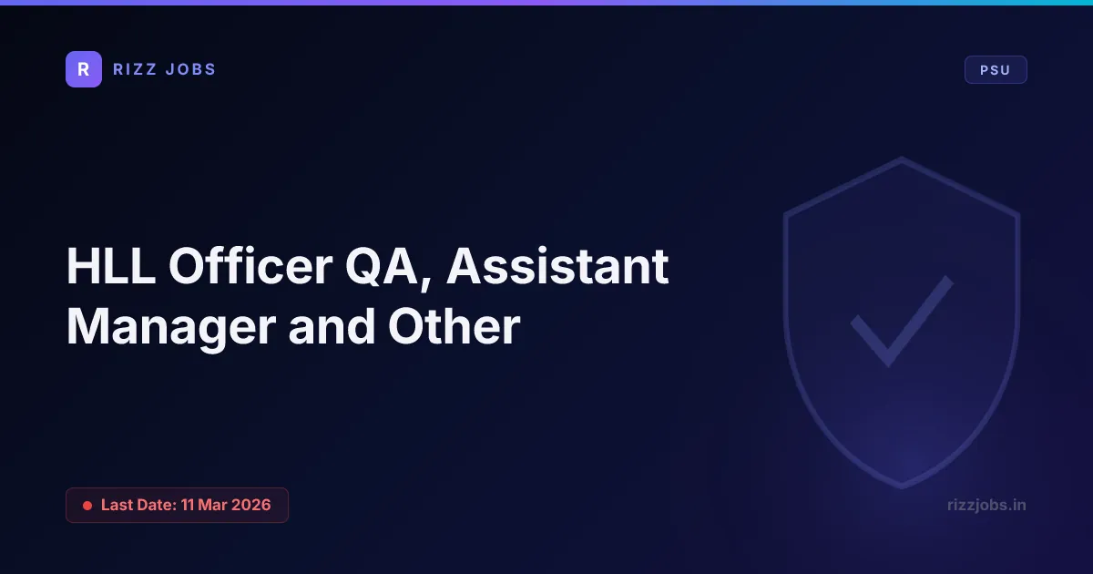 HLL Officer QA, Assistant Manager and Other - Official Job Notification