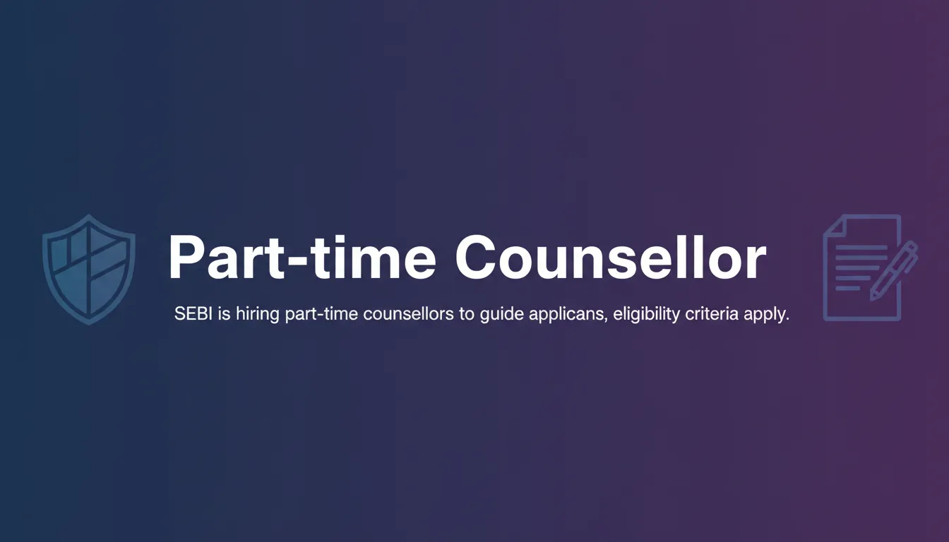Part-time Counsellor Part-time Counsellor - Official Job Notification