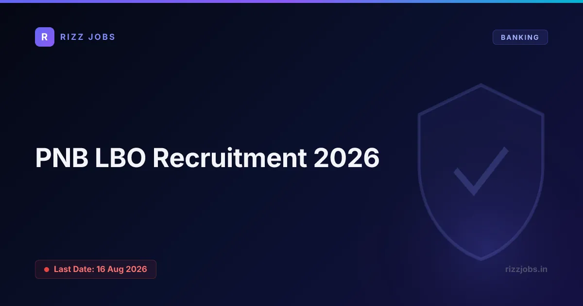 PNB LBO Recruitment 2026 PNB LBO Recruitment 2026 - Official Job Notification