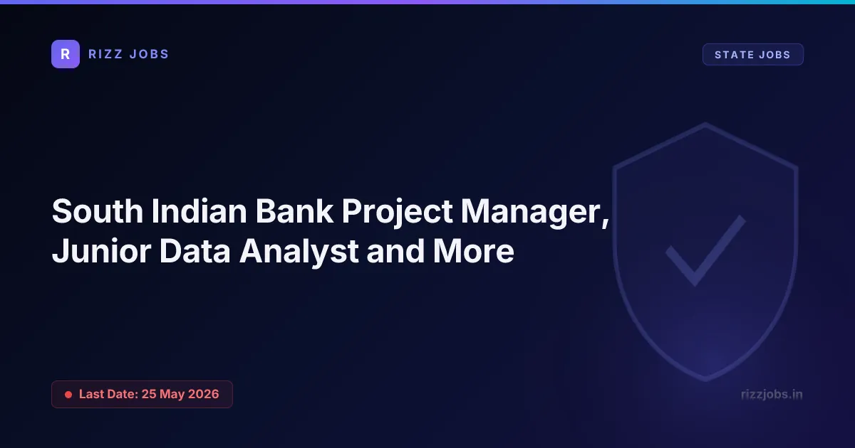 South Indian Bank Project Manager, Junior Data Analyst and More - Official Job Notification