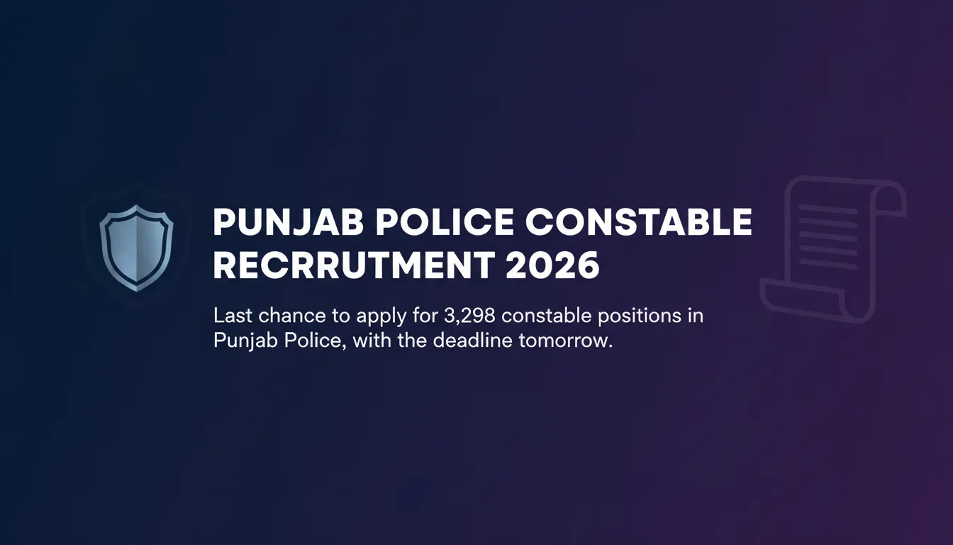 Punjab Police Constable Recruitment 2026 Punjab Police Constable Recruitment 2026 - Official Job Notification