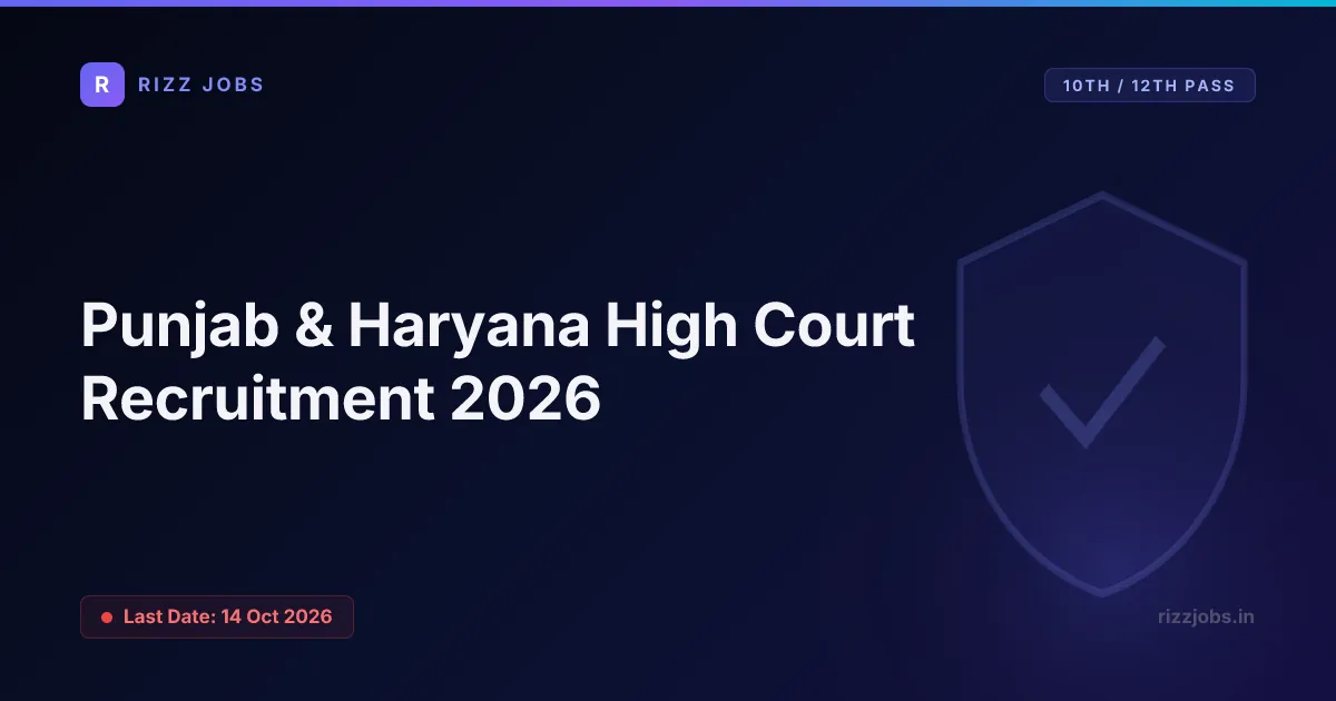 Punjab & Haryana High Court Recruitment 2026 - Official Job Notification