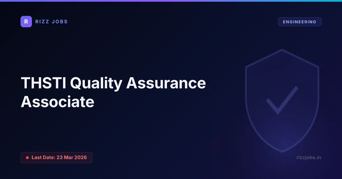 THSTI Quality Assurance Associate THSTI Quality Assurance Associate - Official Job Notification