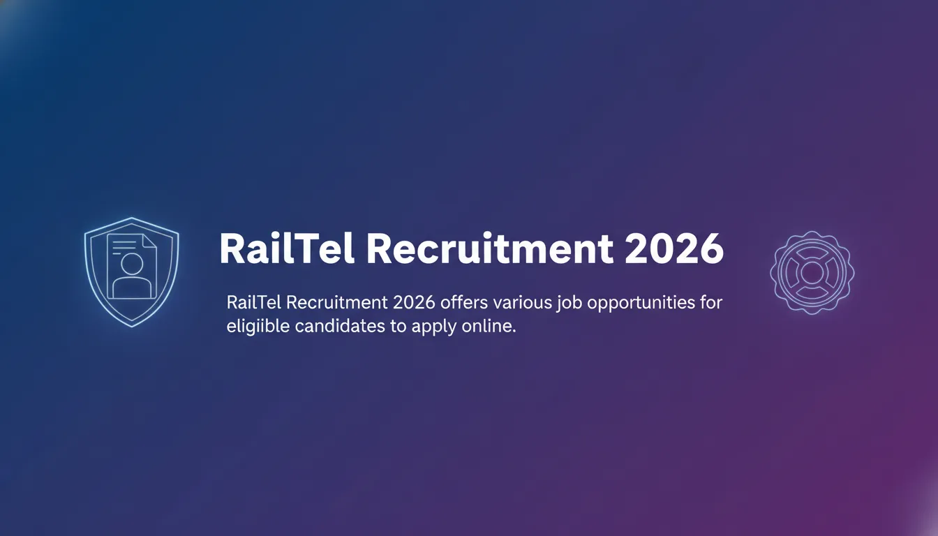 RailTel Recruitment 2026 - Official Job Notification