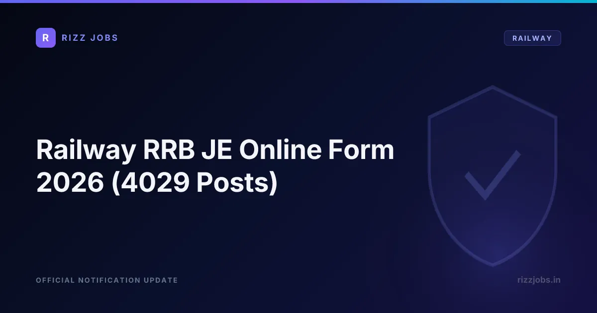 Railway RRB JE Online Form 2026 (4029 Posts) - Official Job Notification
