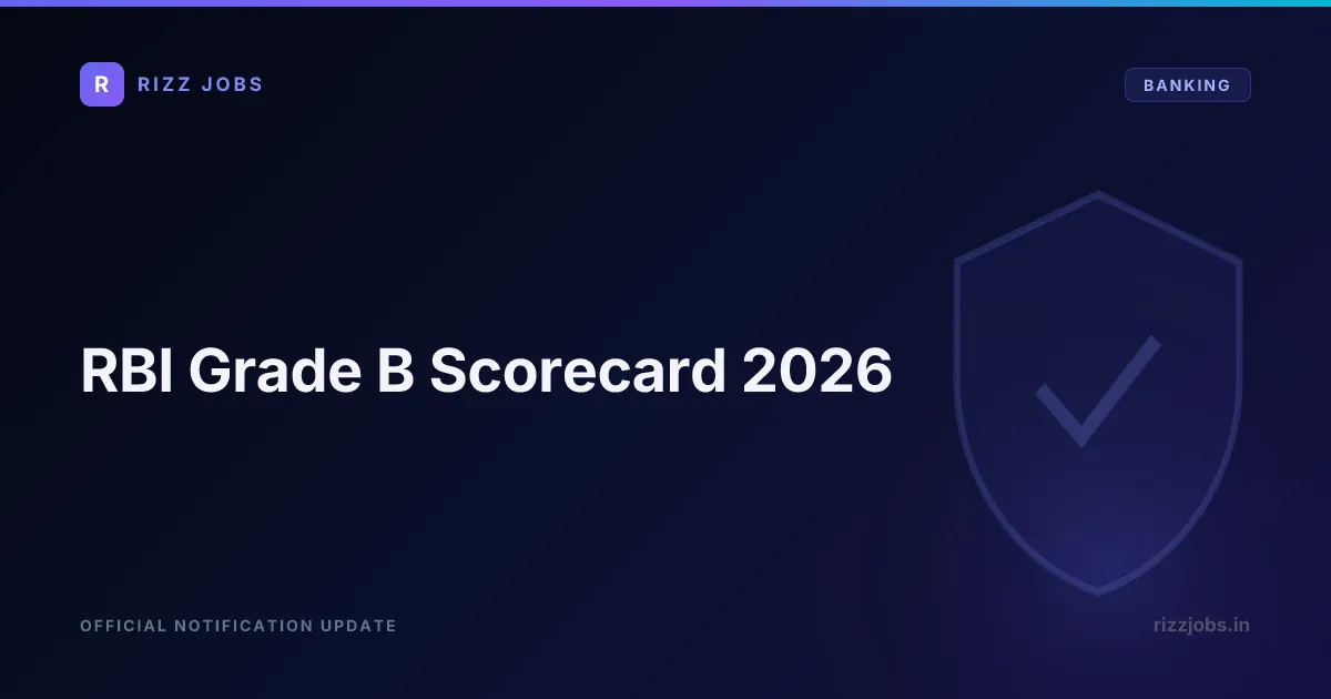 RBI Grade B Scorecard 2026 - Official Job Notification