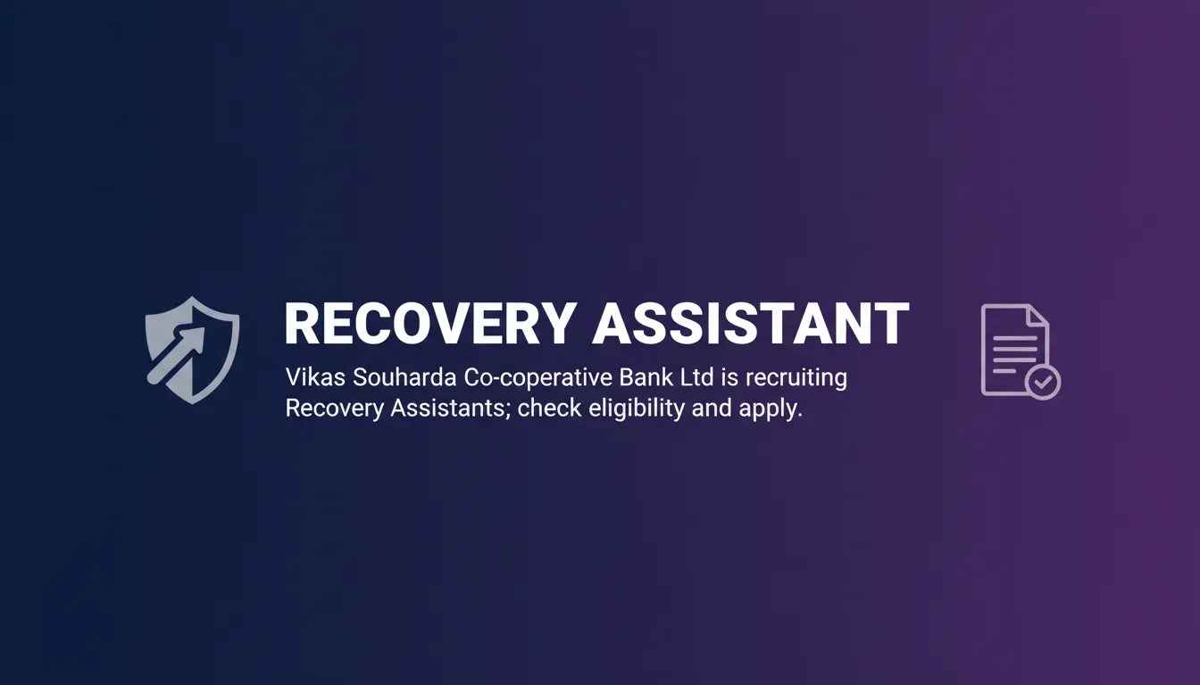 Recovery Assistant - Official Job Notification