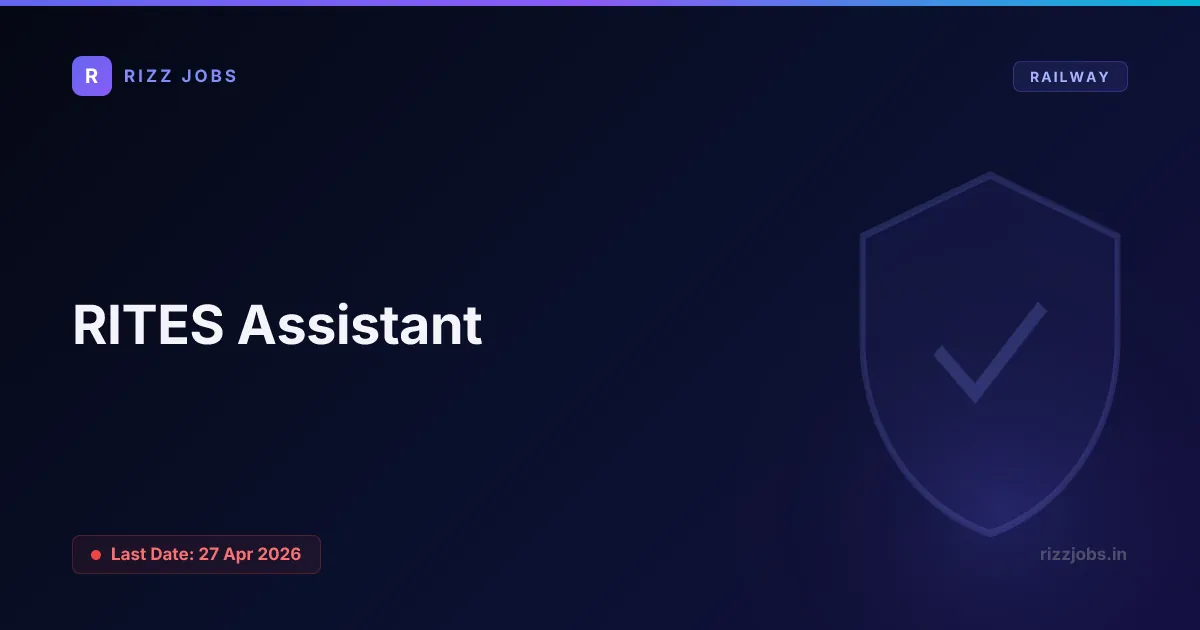 RITES Assistant - Official Job Notification