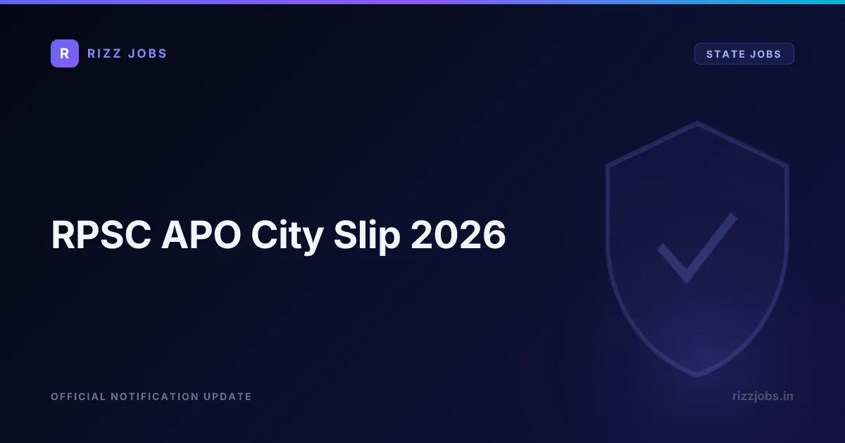 RPSC APO City Slip 2026 - Official Job Notification