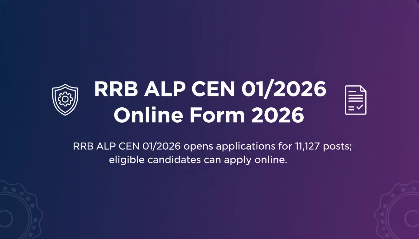 RRB ALP CEN 01/2026 Online Form 2026 - Official Job Notification