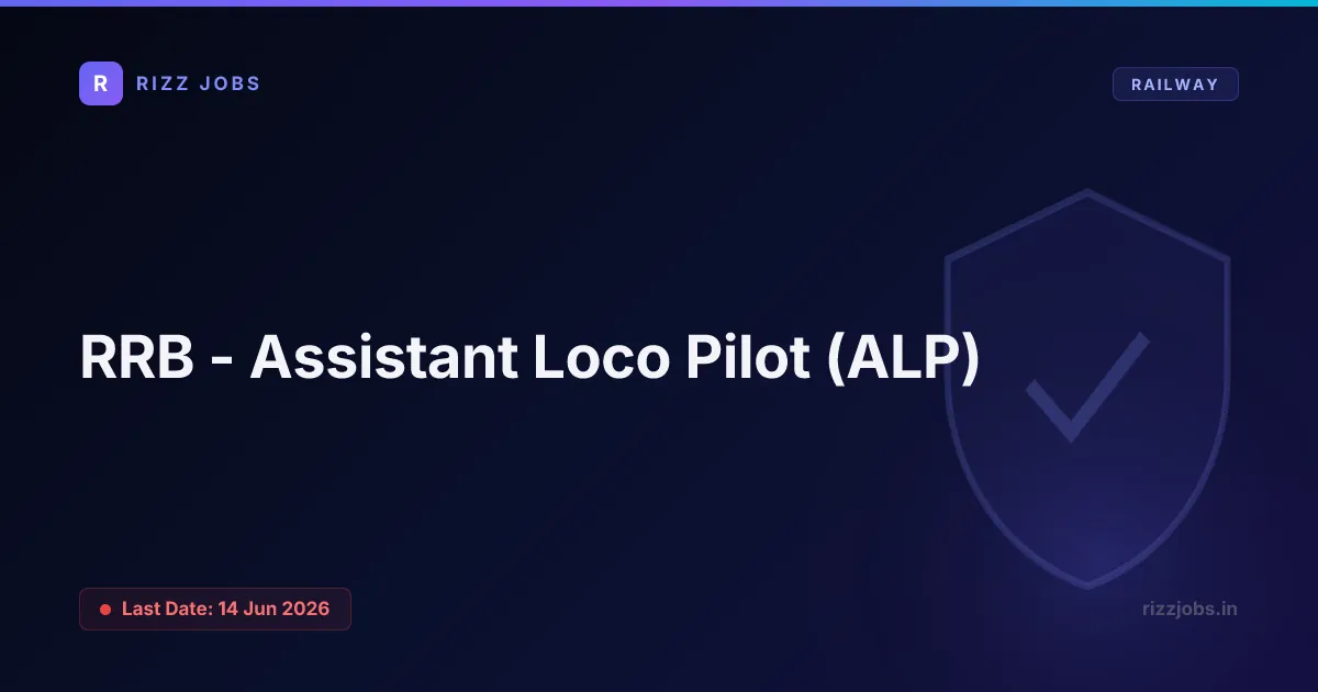 RRB - Assistant Loco Pilot (ALP) - Official Job Notification
