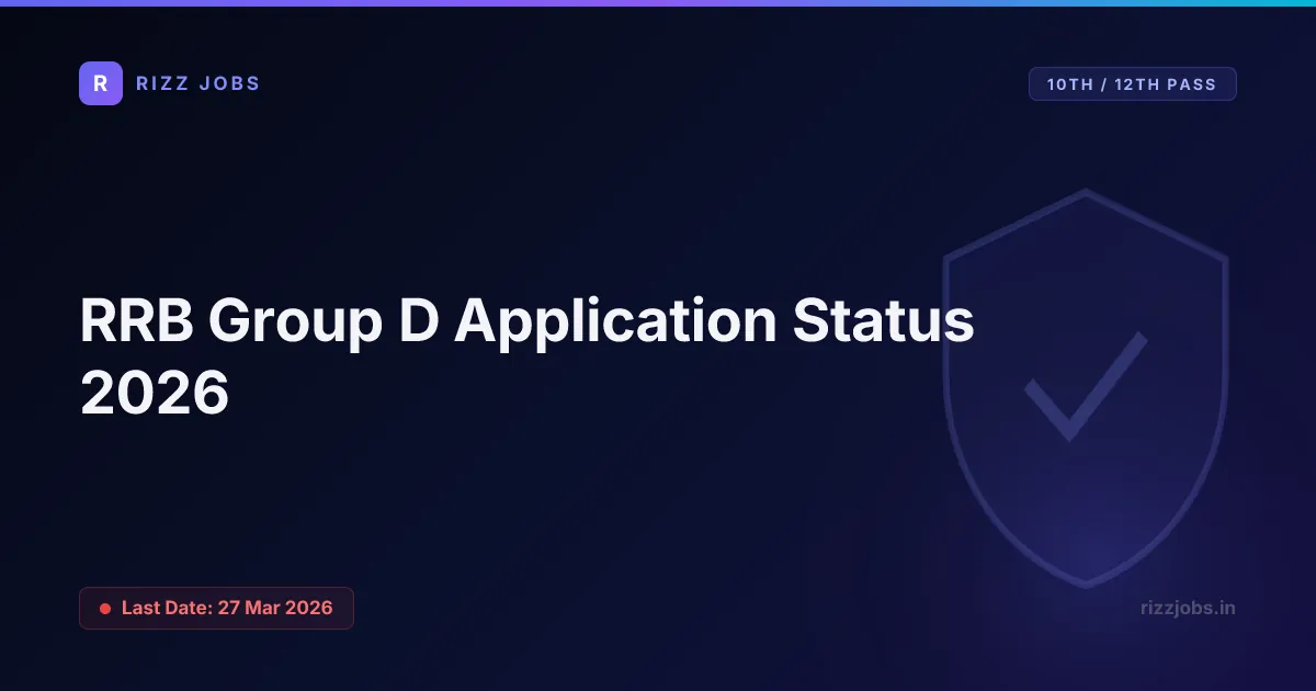RRB Group D Application Status 2026 - Official Job Notification