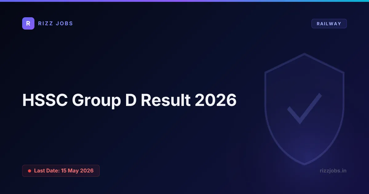 HSSC Group D Result 2026 HSSC Group D Result 2026 - Official Job Notification