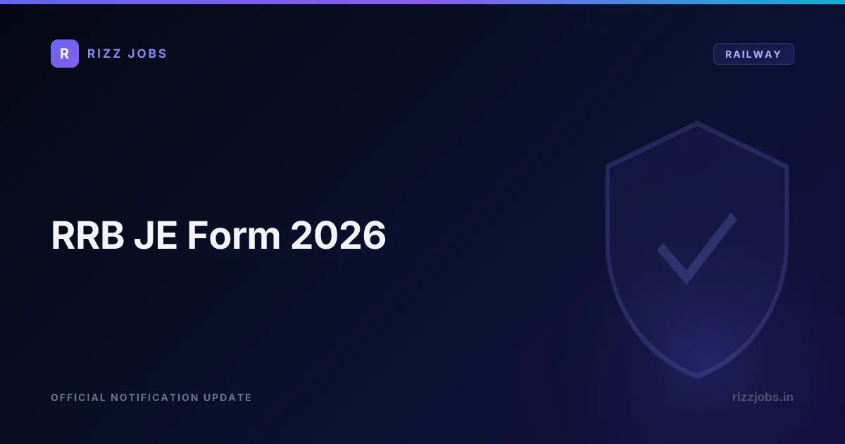 RRB JE Form 2026 - Official Job Notification