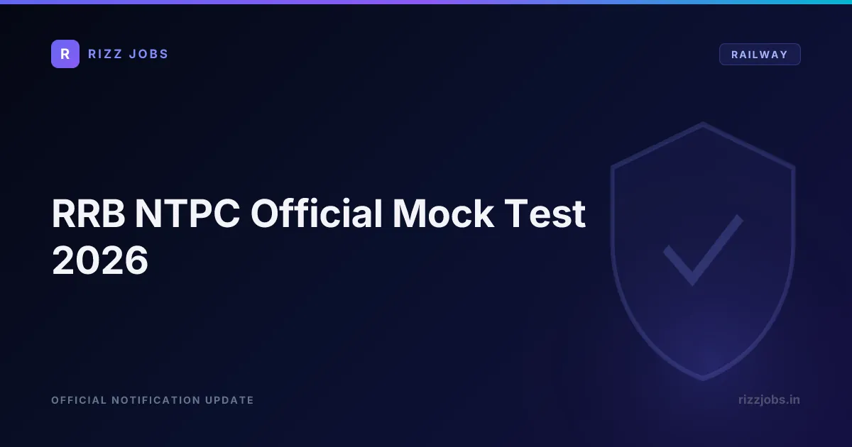 RRB NTPC Official Mock Test 2026 RRB NTPC Official Mock Test 2026 - Official Job Notification