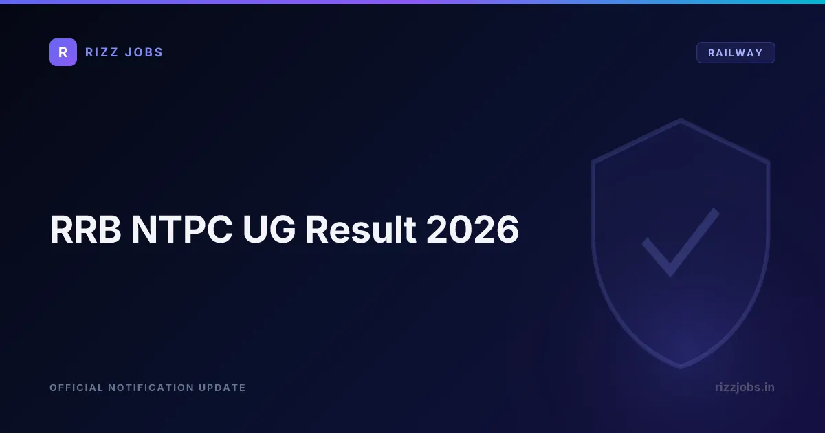 RRB NTPC UG Result 2026 - Official Job Notification
