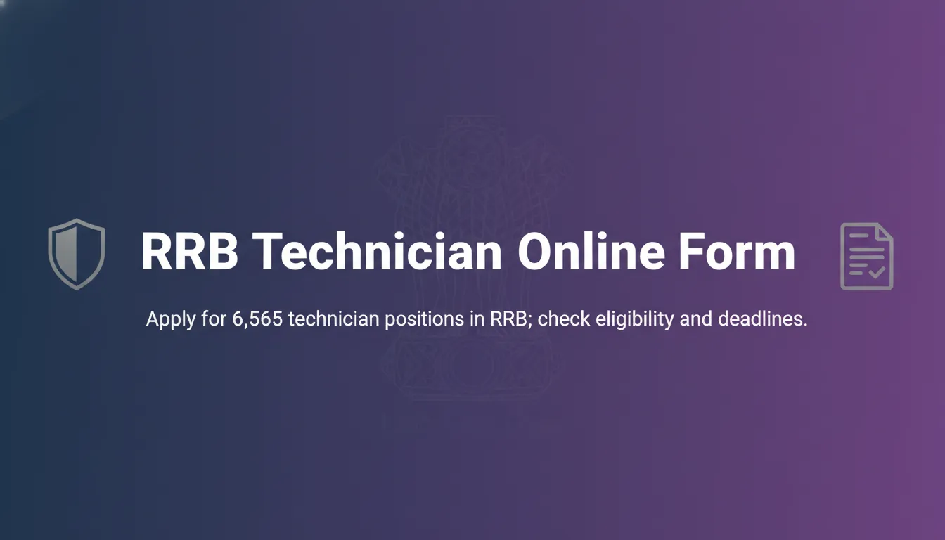 RRB Technician Online Form RRB Technician Online Form - Official Job Notification