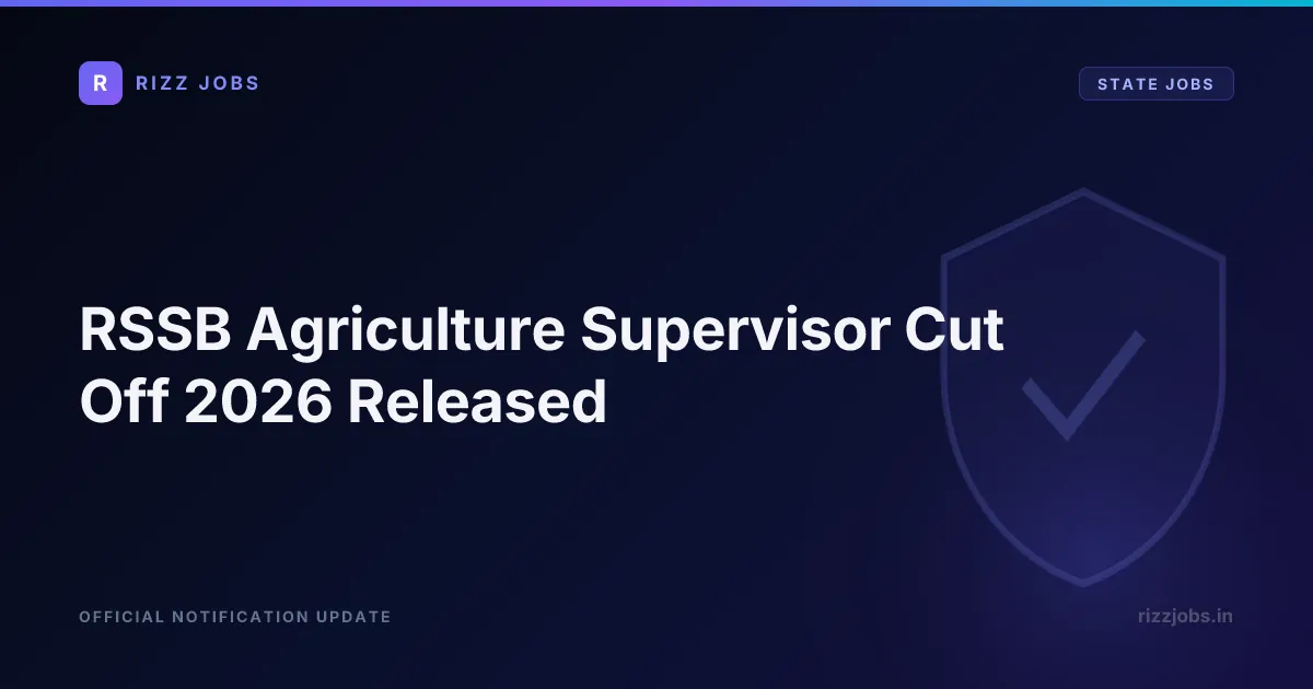 RSSB Agriculture Supervisor Cut Off 2026 Released RSSB Agriculture Supervisor Cut Off 2026 Released - Official Job Notification