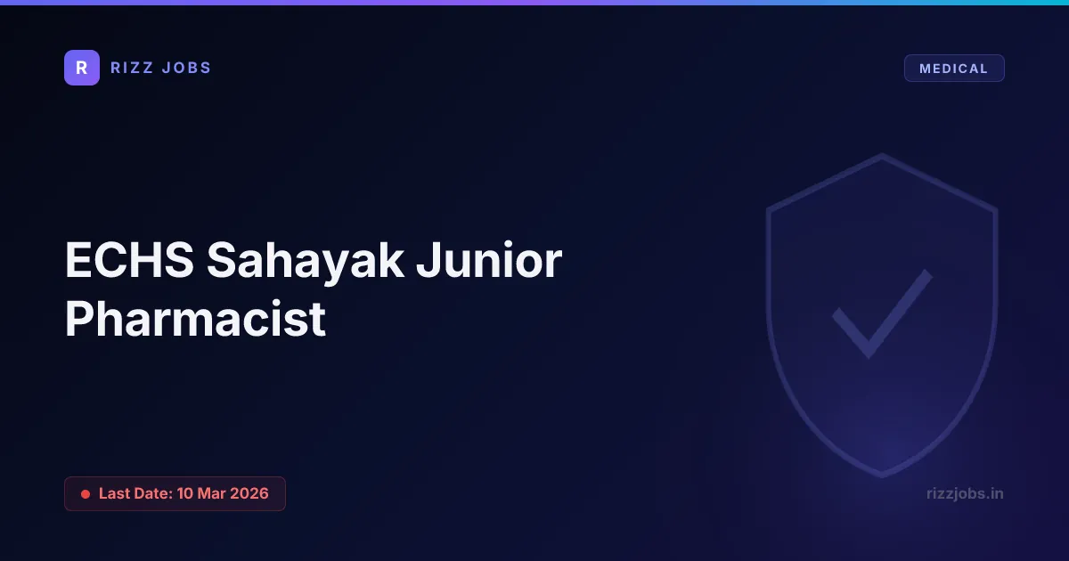 ECHS Sahayak Junior Pharmacist - Official Job Notification