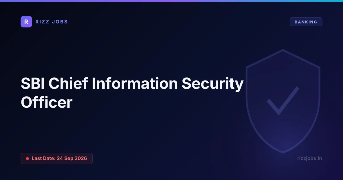 SBI Chief Information Security Officer - Official Job Notification