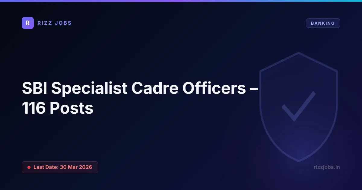 SBI Specialist Cadre Officers – 116 Posts - Official Job Notification