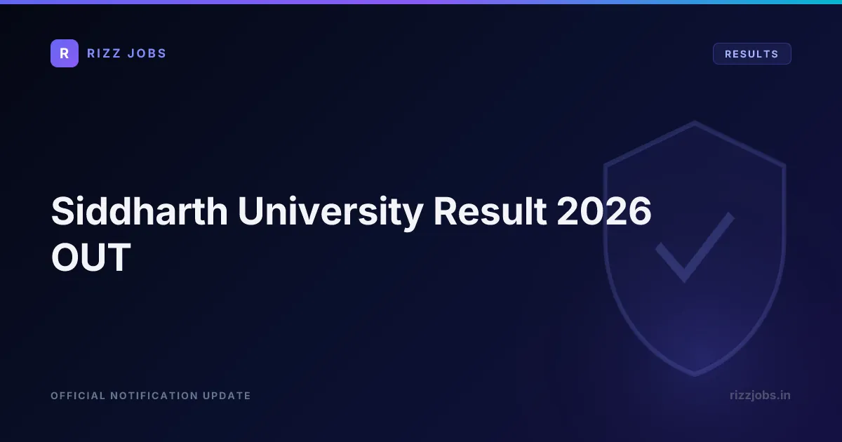 Siddharth University Result 2026 OUT - Official Job Notification