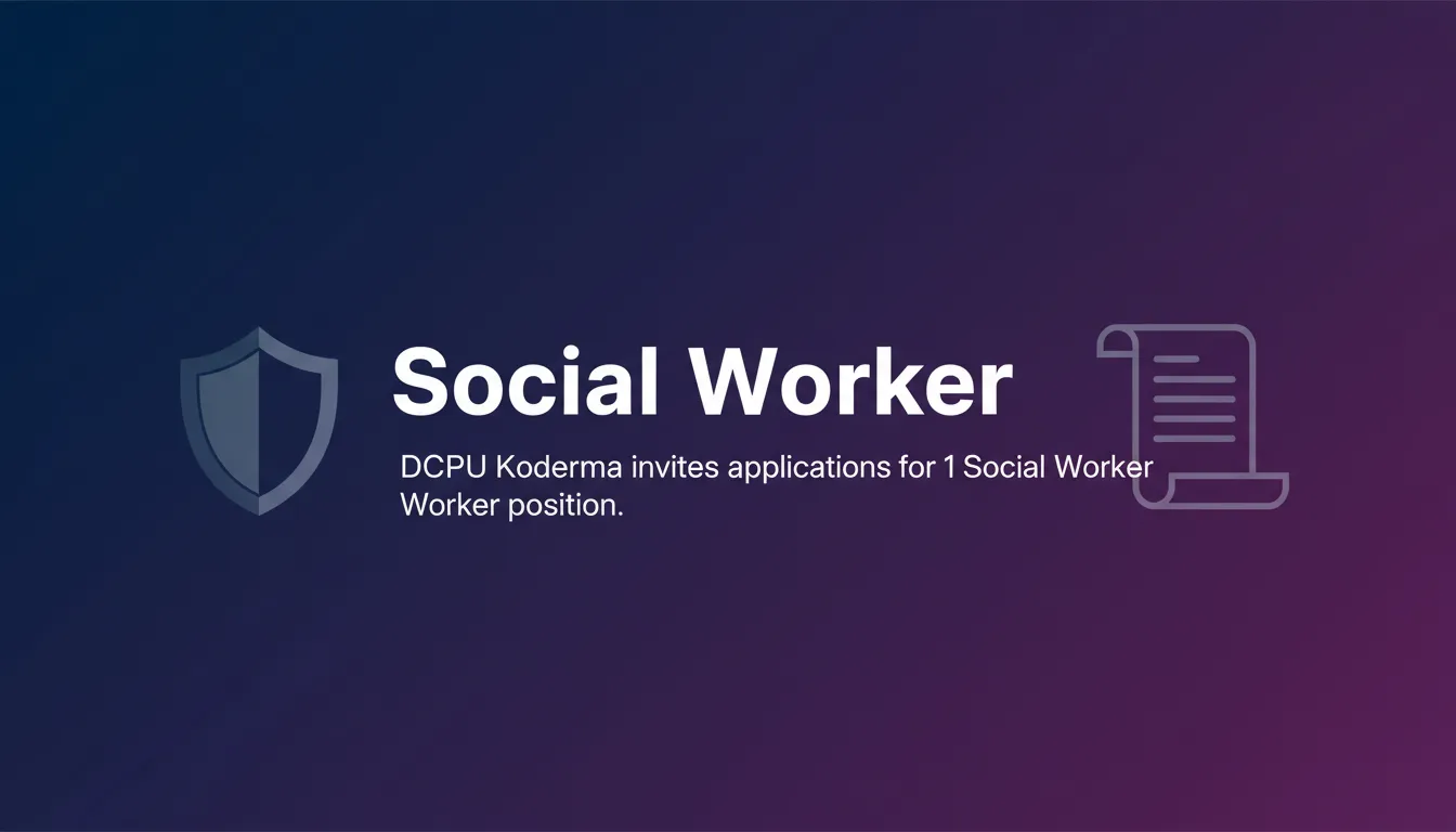 Social Worker Social Worker - Official Job Notification