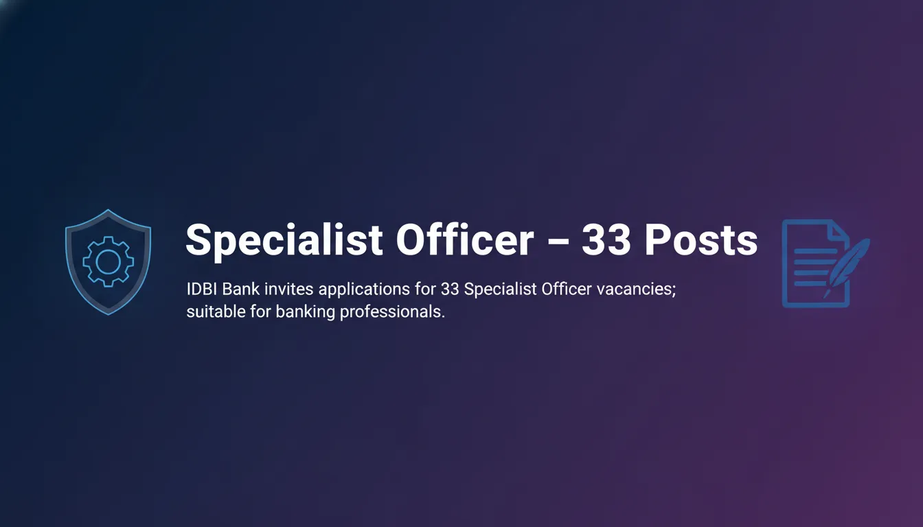 Specialist Officer – 33 Posts - Official Job Notification