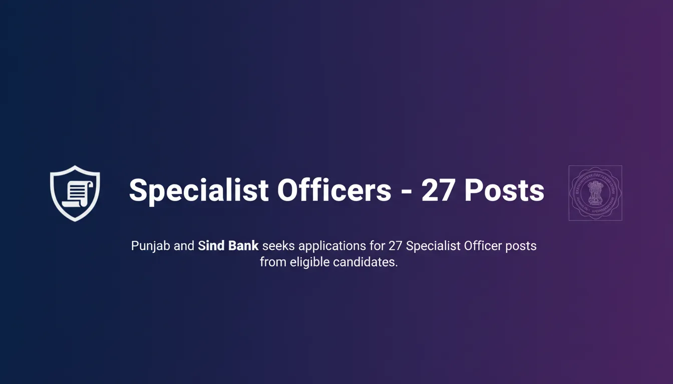 Specialist Officers – 27 Posts - Official Job Notification