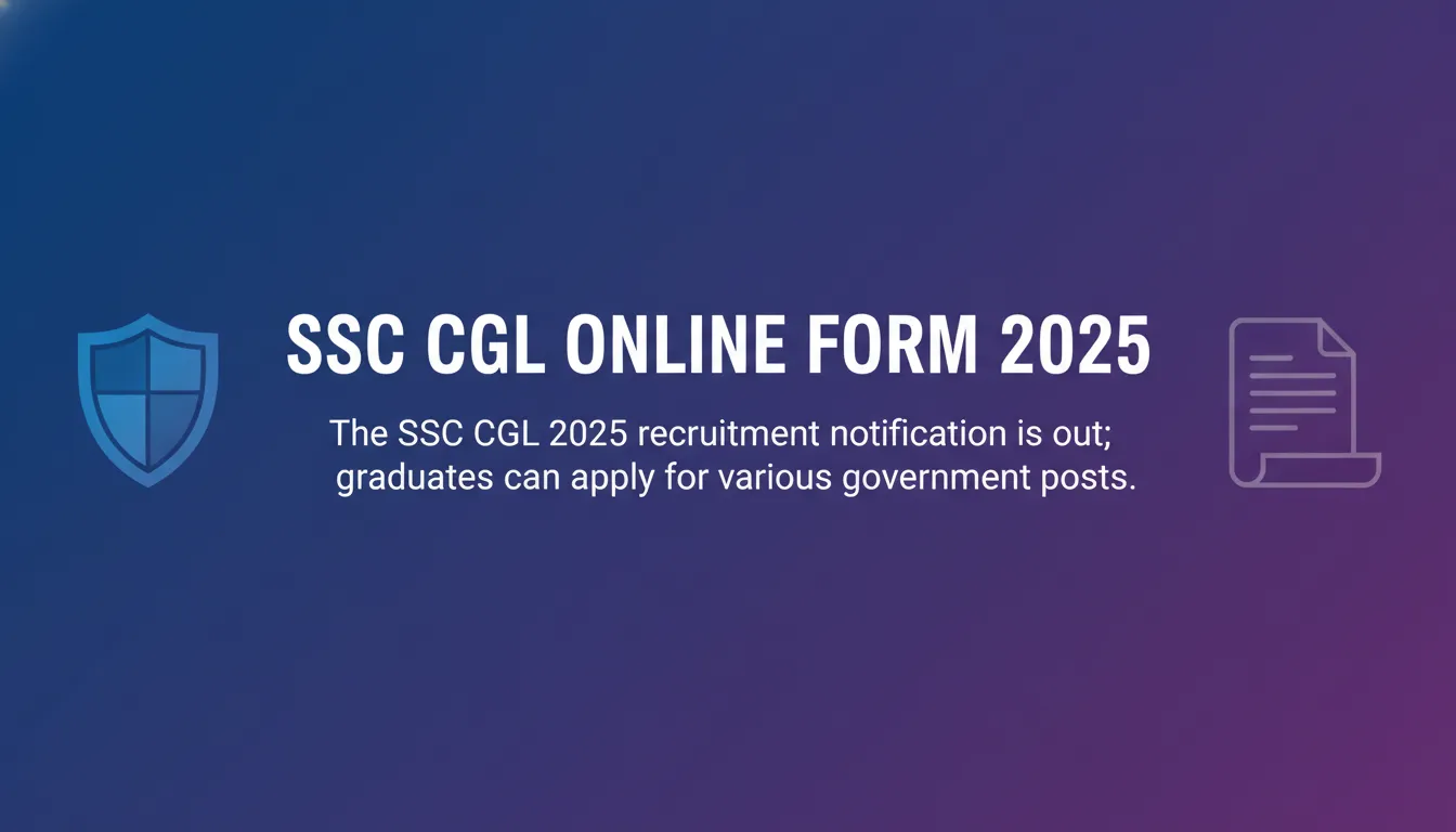 SSC CGL Online Form 2025 - Official Job Notification