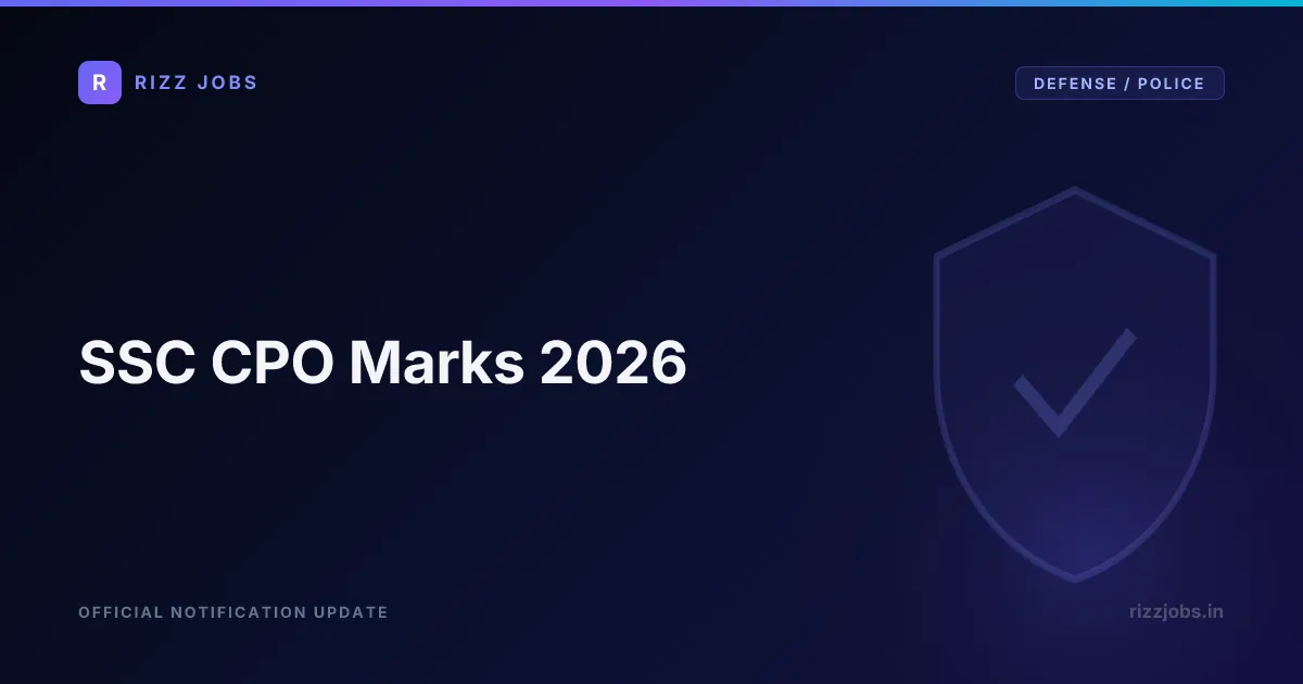 SSC CPO Marks 2026 SSC CPO Marks 2026 - Official Job Notification