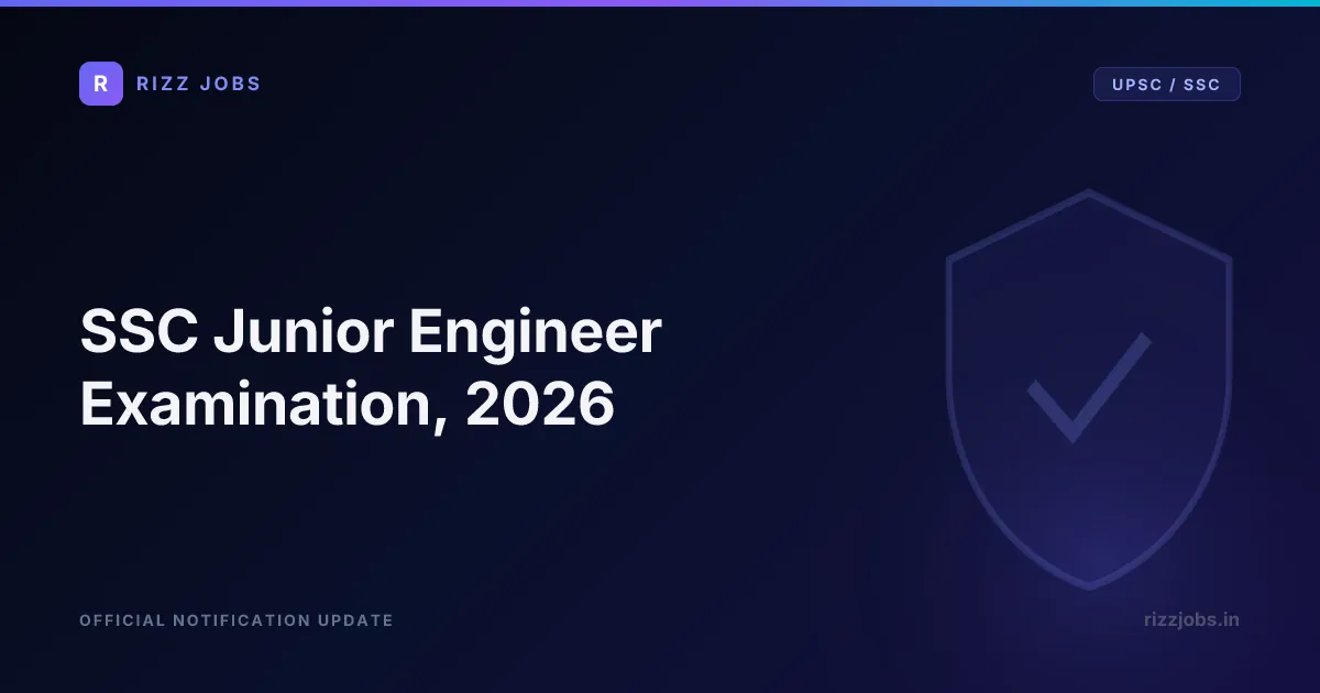 SSC Junior Engineer Examination, 2026 - Official Job Notification