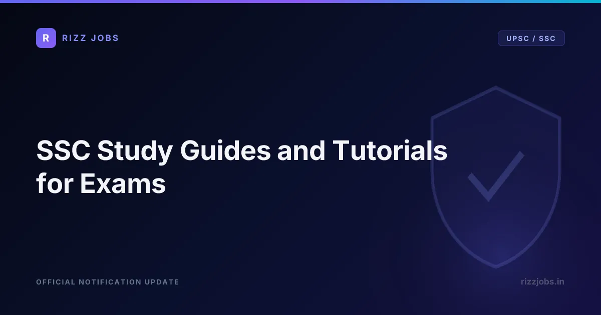 SSC Study Guides and Tutorials for Exams SSC Study Guides and Tutorials for Exams - Official Job Notification