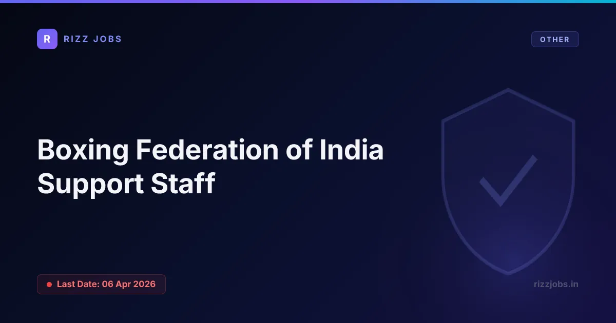 Boxing Federation of India Support Staff - Official Job Notification