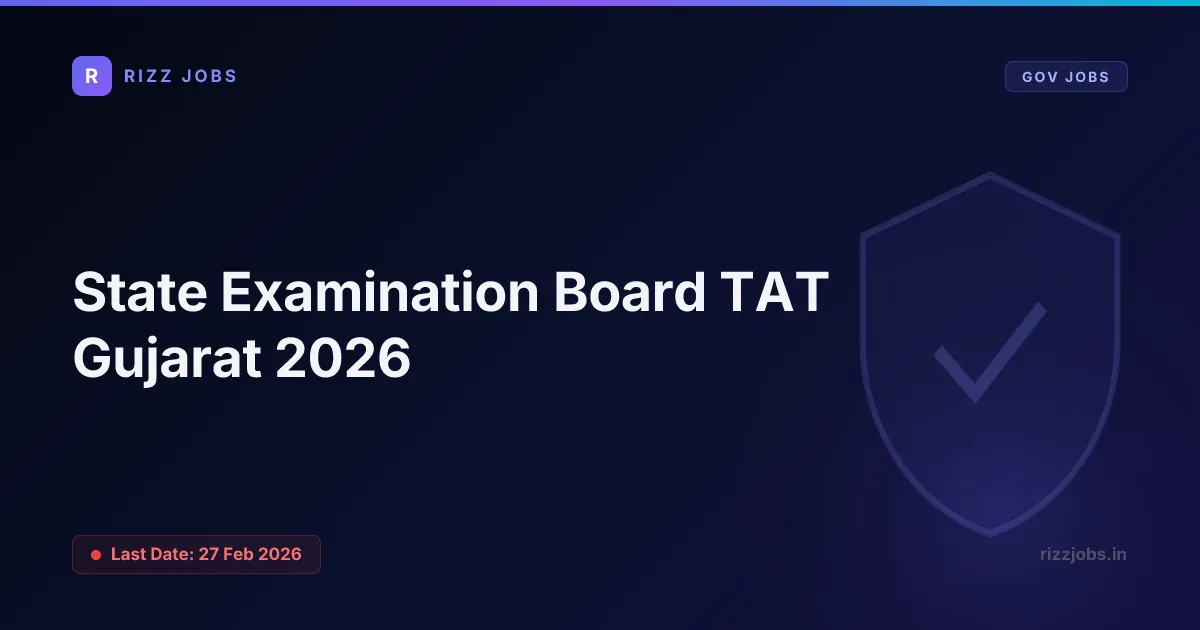 State Examination Board TAT Gujarat 2026 State Examination Board TAT Gujarat 2026 - Official Job Notification
