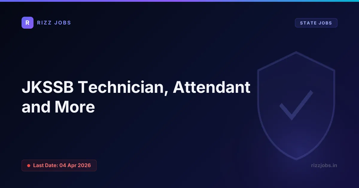 JKSSB Technician, Attendant and More - Official Job Notification
