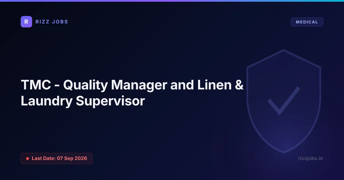 TMC - Quality Manager and Linen & Laundry Supervisor - Official Job Notification