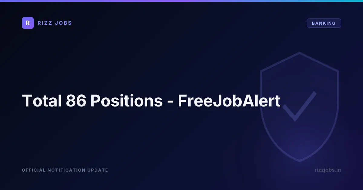 Total 86 Positions - FreeJobAlert Total 86 Positions - FreeJobAlert - Official Job Notification